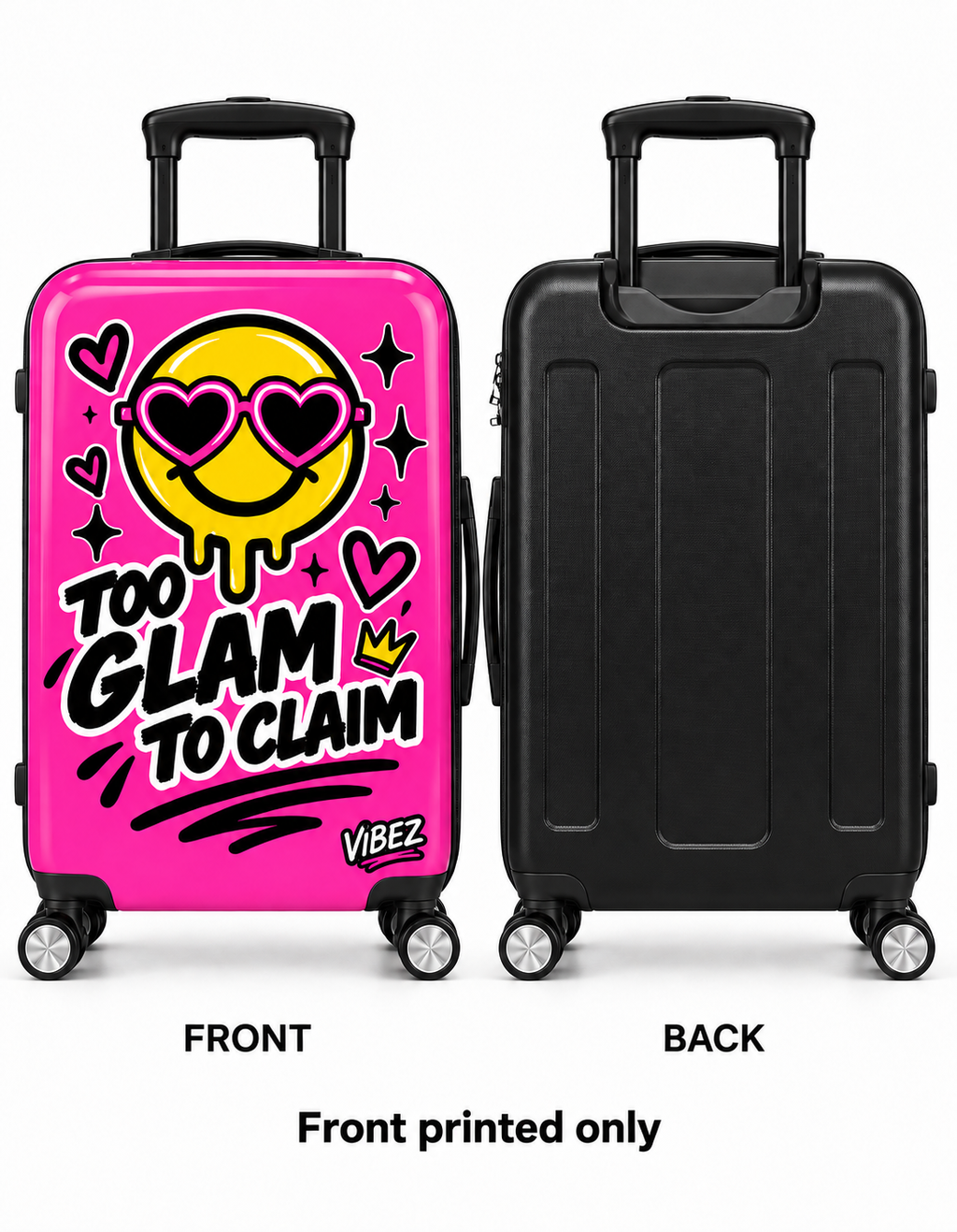 Too Glam to Claim Hot Pink Suitcase, Funny Statement Luggage, Smiley Face Travel Bag, Teen Girl Gift, Graduation Travel Gift