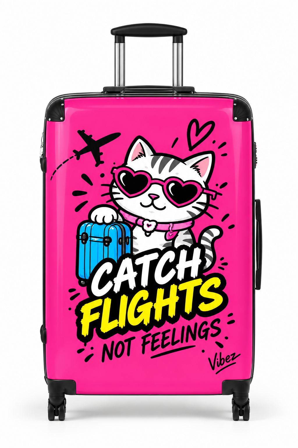 Catch Flights Not Feelings Suitcase